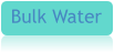 Bulk Water